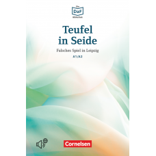 Teufel in Seide. Falsches Spiel in Leipzig. Адаптоване читання німецькою. Рівні 2-3 mit Audio